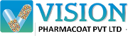 Vision Pharmacoat Pvt.Ltd