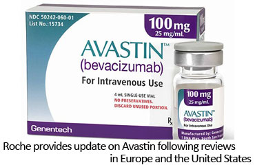 Roche provides update on Avastin following reviews in Europe and the United States