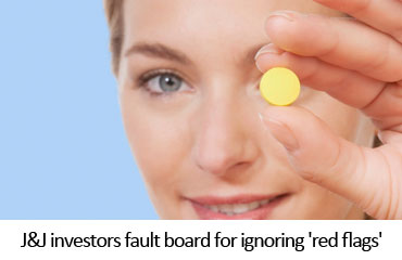 J&J investors fault board for ignoring 'red flags'