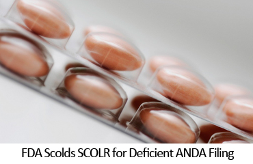 FDA Scolds SCOLR for Deficient ANDA Filing