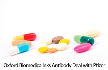 Oxford Biomedica Inks Antibody Deal with Pfizer
