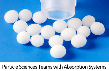 Particle Sciences Teams with Absorption Systems