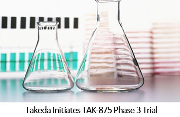 Takeda Initiates TAK-875 Phase 3 Trial