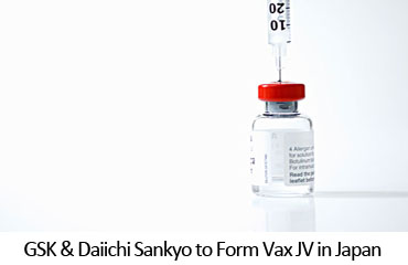 GSK & Daiichi Sankyo to Form Vax JV in Japan