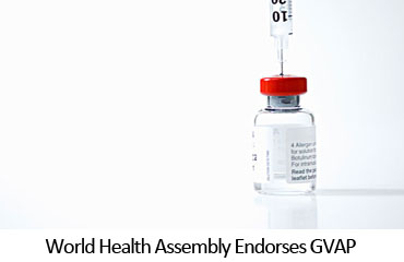 World Health Assembly Endorses GVAP