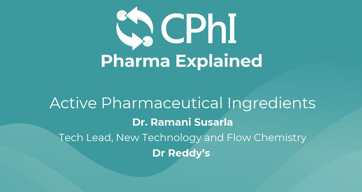 Pharma Explained:  Active Pharmaceutical Ingredients