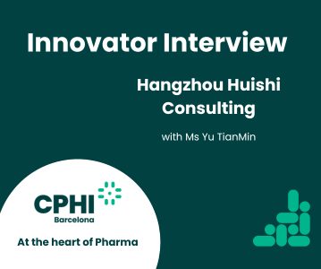 UPDATE: CPHI Barcelona 2023 Innovator Interview – Hangzhou Huishi Consulting