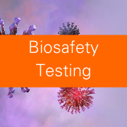 Biosafety Testing