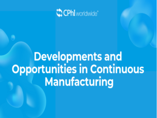 Developments and Opportunities in Continuous Manufacturing