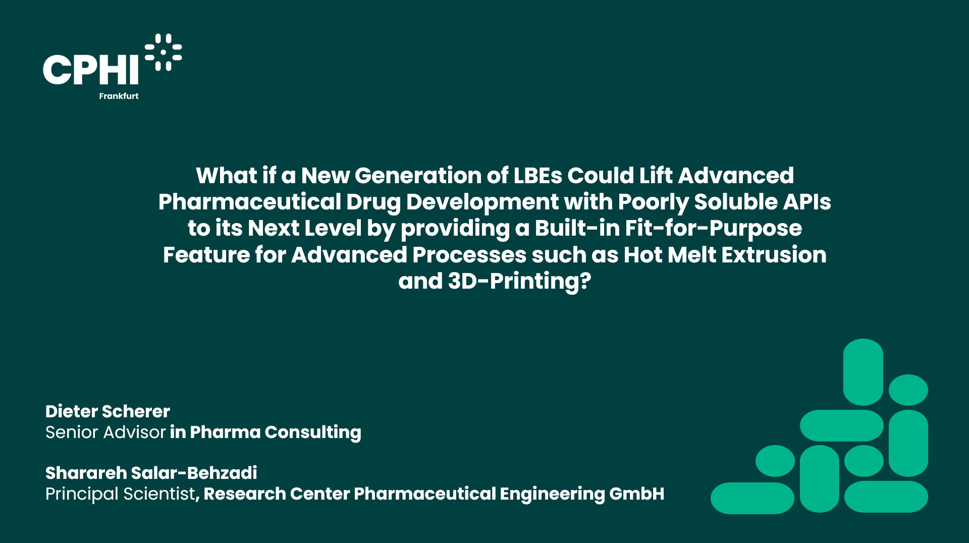 What if a New Generation of LBEs Could Lift Advanced Pharmaceutical Drug Development with Poorly Soluble APIs to its Next Level by providing a Built-in Fit-for-Purpose Feature for Advanced Processes such as Hot Melt Extrusion and 3D-Printing?