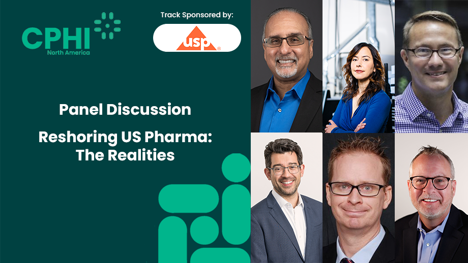 Panel: Reshoring US Pharma: The Realities