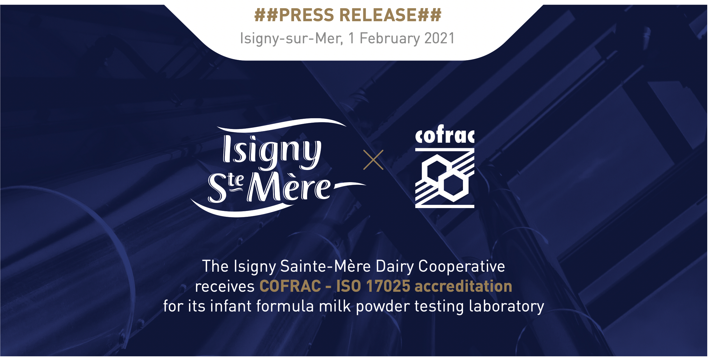 Isigny Ste Mère Infant milk formula testing laboratory has recently received COFRAC ISO 17025 accreditation