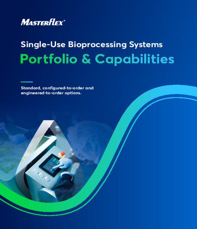 Masterflex® Single-Use Bioprocessing Systems Portfolio & Capabilities