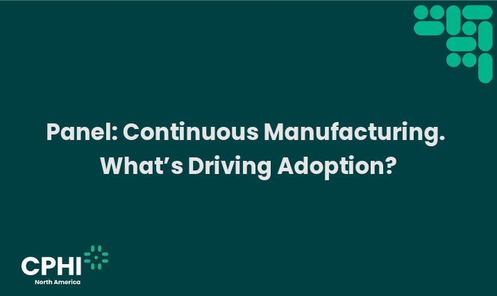 Continuous Manufacturing- What's Driving Adoption?