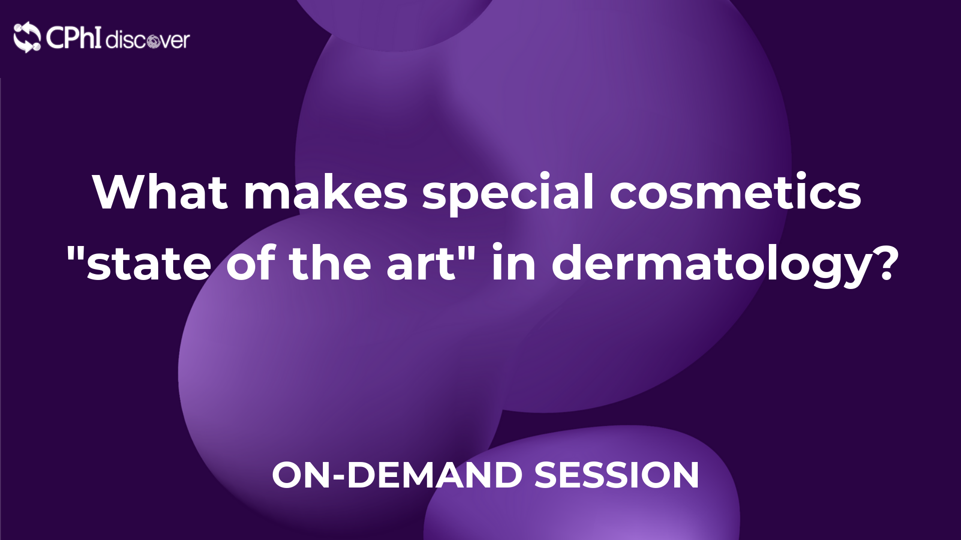 What makes special cosmetics 'state of the art‘ in dermatology?