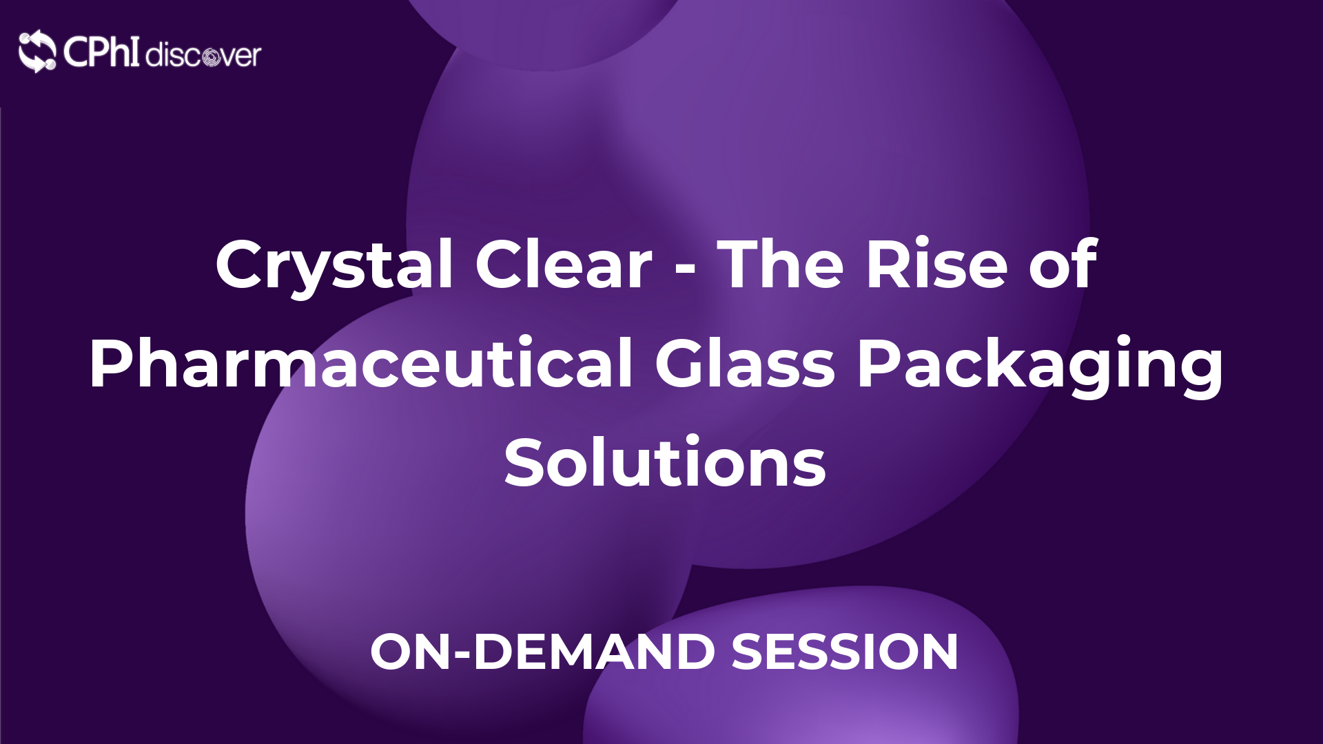 Crystal Clear - The Rise of Pharmaceutical Glass Packaging Solutions