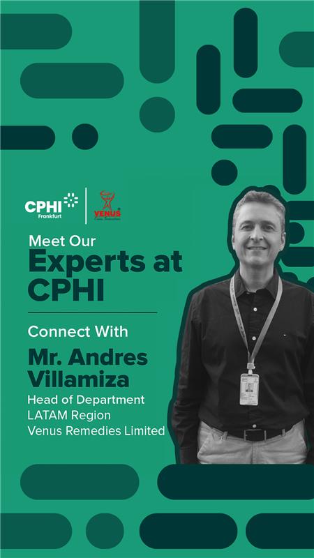 Meet Andres Villamiza, leading the LATAM region for Venus Remedies Limited at CPHI Frankfurt