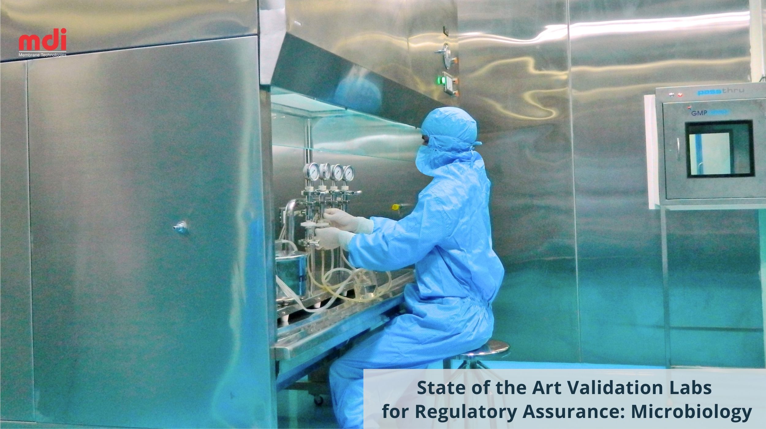 State of the Art Validation Labs for Regulatory Assurance: BCT Lab