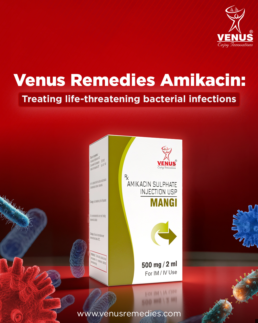 Venus Remedies Amikacin: Treating Life- threatening Infections.