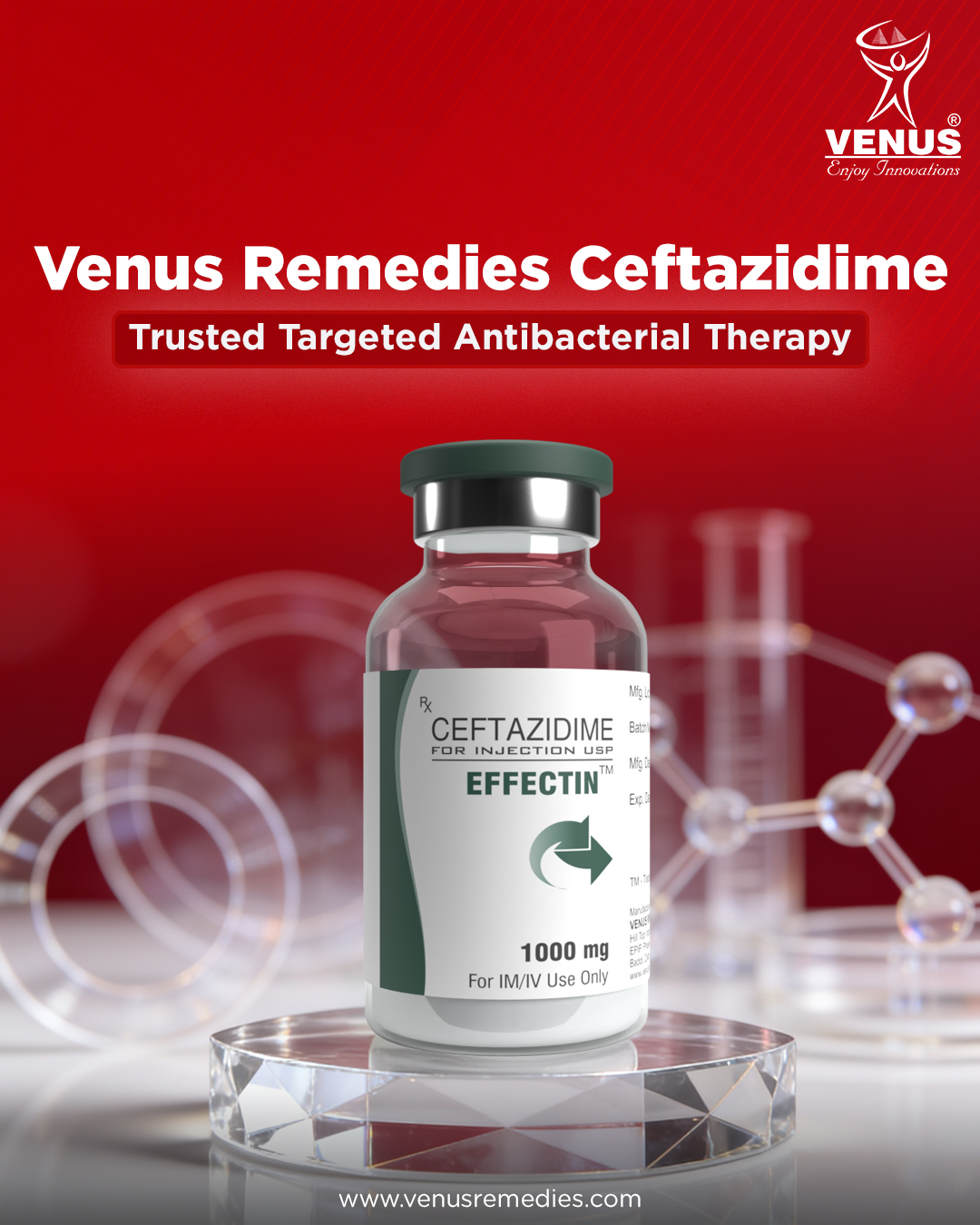 Venus Remedies Ceftazidime : Trusted Targeted Antibacterial Therapy