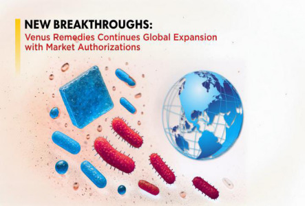 New Breakthroughs: Venus Remedies Continues Global Expansion with the Latest Market Authorizations