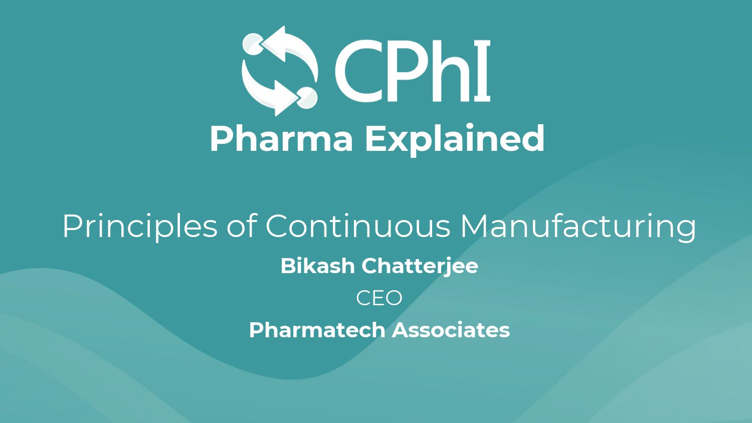 Pharma Explained: Principles of Continuous Manufacturing | CPHI Online