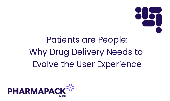 Patients are People: Why Drug Delivery Needs to Evolve the User Experience