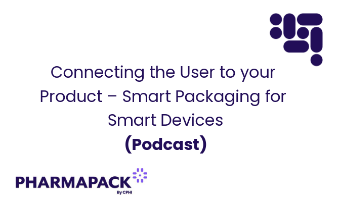 Connecting the User to your Product – Smart Packaging for Smart Devices