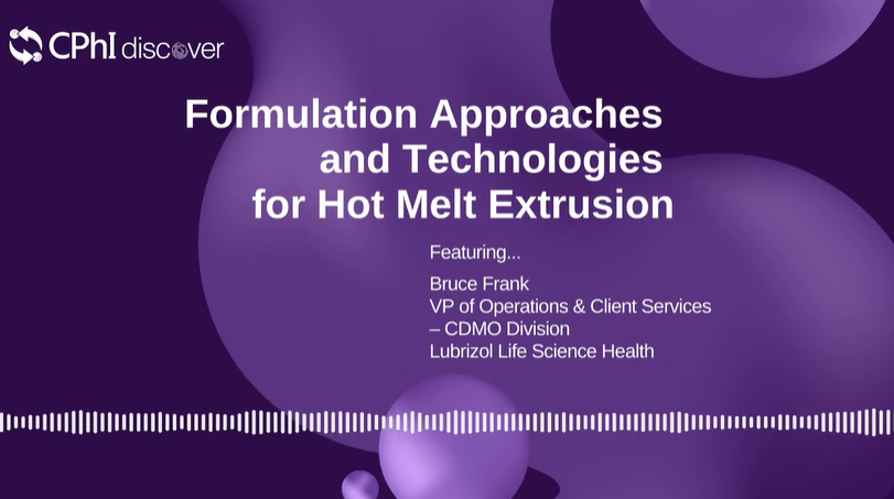 Podcast: Hot Melt Extrusion- Formulation Approaches and Technologies