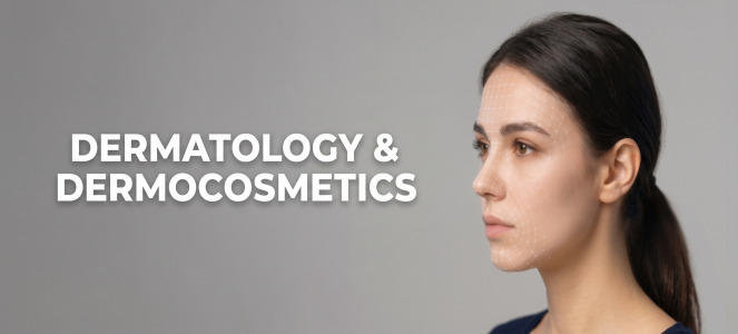 DERMATOLOGY & DERMOCOSMETICS