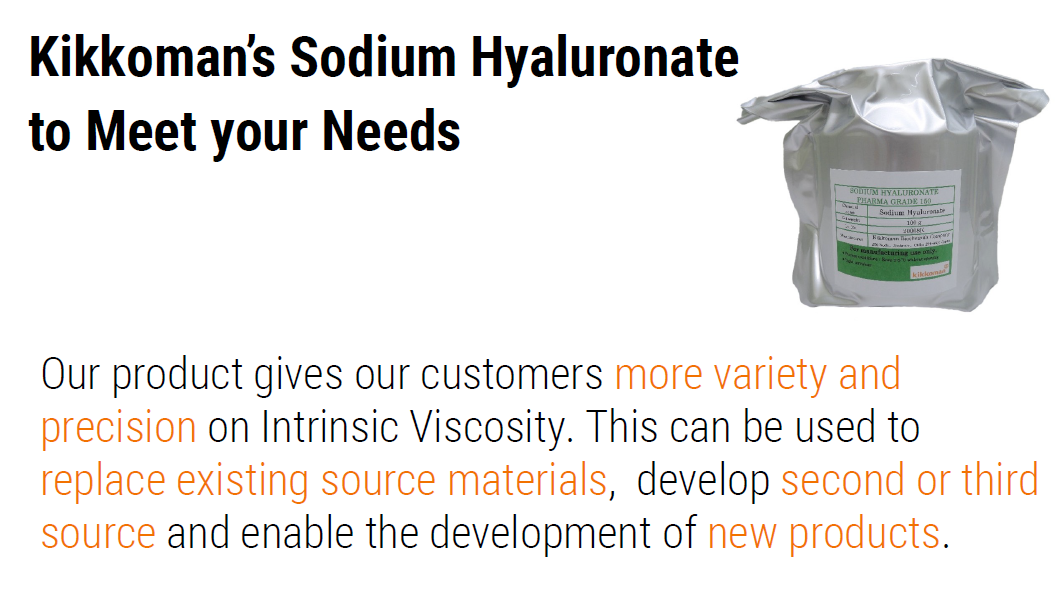 Kikkoman Sodium Hyaluronate meets your needs