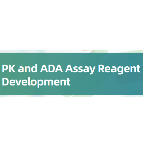 PK and ADA Assay Reagent Development