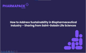 How to address sustainability in biopharmaceutical industry - sharing from Saint-Gobain Life Sciences