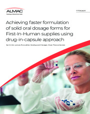 Achieving faster formulation of solid oral dosage forms for First-In-Human supplies using drug-in-capsule approach