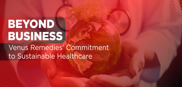 Beyond Business: Venus Remedies’ Commitment to Sustainable Healthcare at CPHI