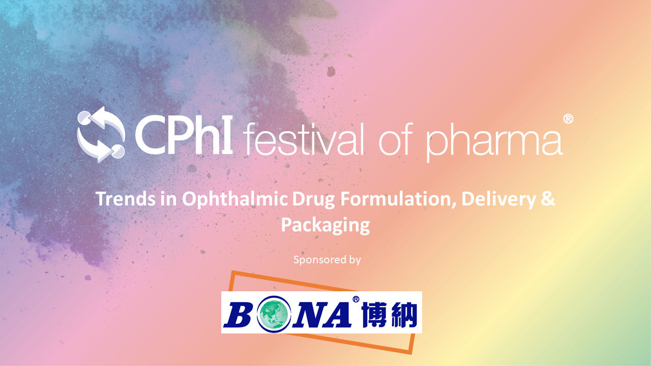Trends in Ophthalmic Drug Formulation, Delivery & Packaging