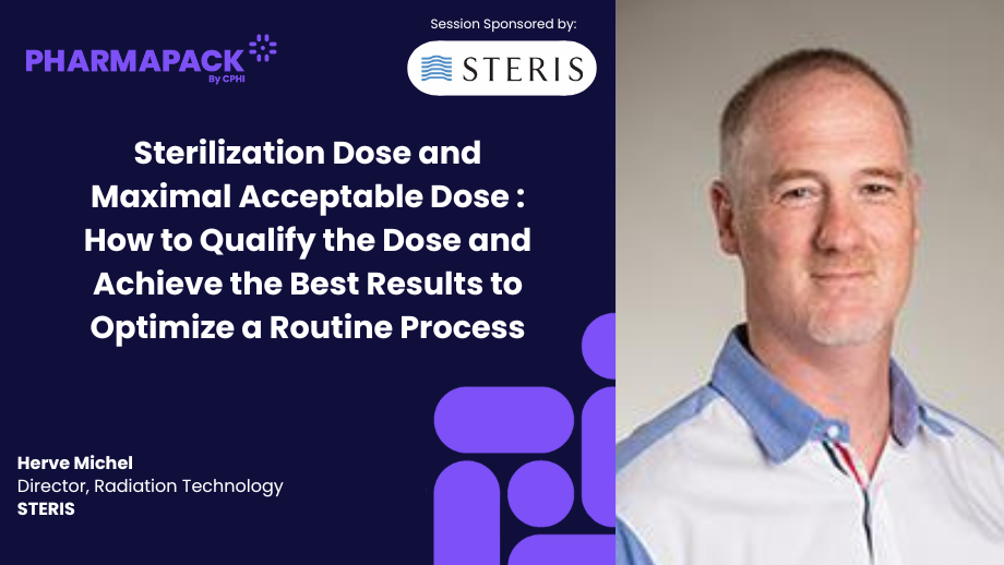 Sterilization Dose and Maximal Acceptable Dose : How to Qualify the Dose and Achieve the Best Results to Optimize a Routine Process