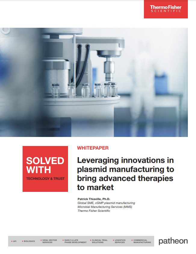 Leveraging innovations in plasmid manufacturing to bring advanced therapies to market